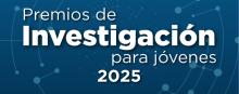 Premios de investigación para jóvenes 2025
